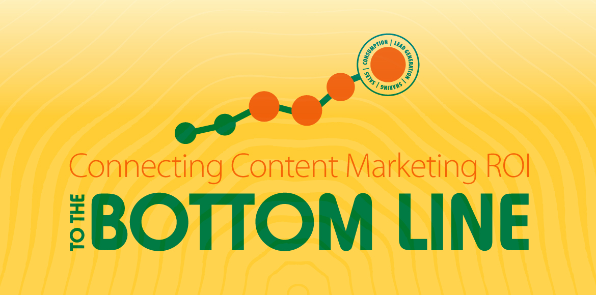 Connecting Content Marketing to the Bottom Line