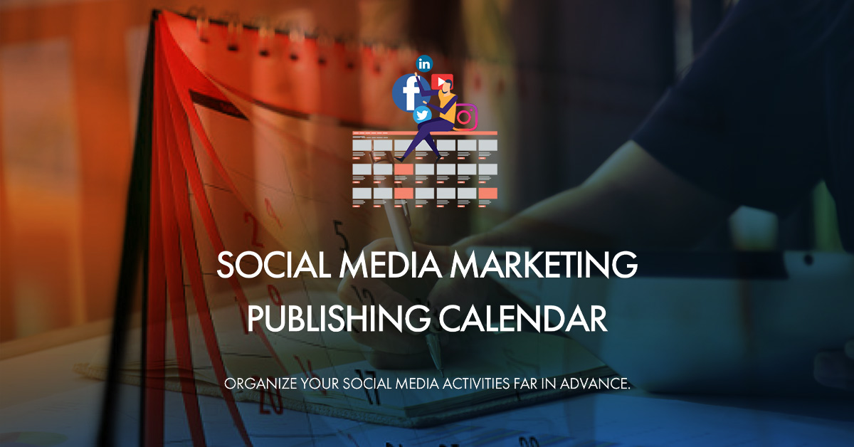 Social Media Marketing Publishing Calendar