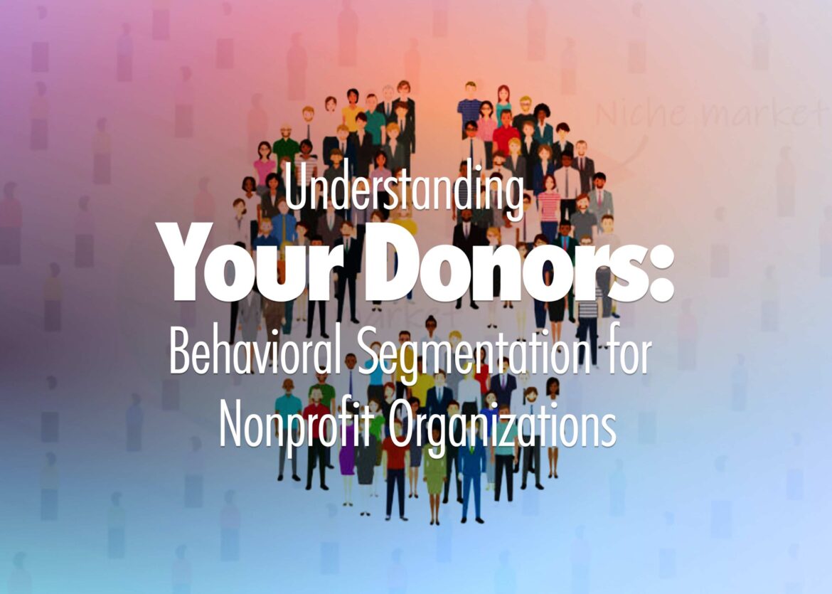 Behavioral Segmentation for Nonprofit Organizations